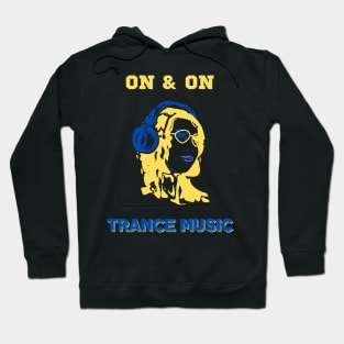 On & On. Trance Music Hoodie